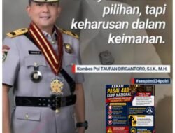 Kombes Pol Taufan: Jangan Tukar Karier dan Kehormatan dengan Keuntungan Sesaat
