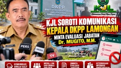 KJL Soroti Komunikasi Kepala DKPP Lamongan, Minta Evaluasi Jabatan Dr. Mugito